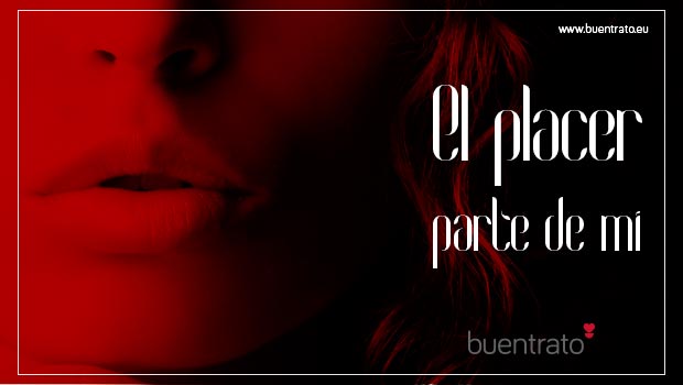 Buentrato, el placer parte de mi